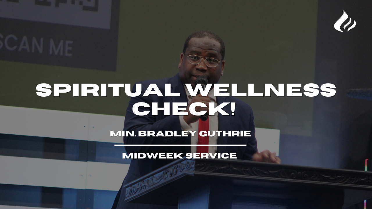 Spiritual Wellness Check | Min. Bradley Guthrie - 2025/06/25 episode artwork