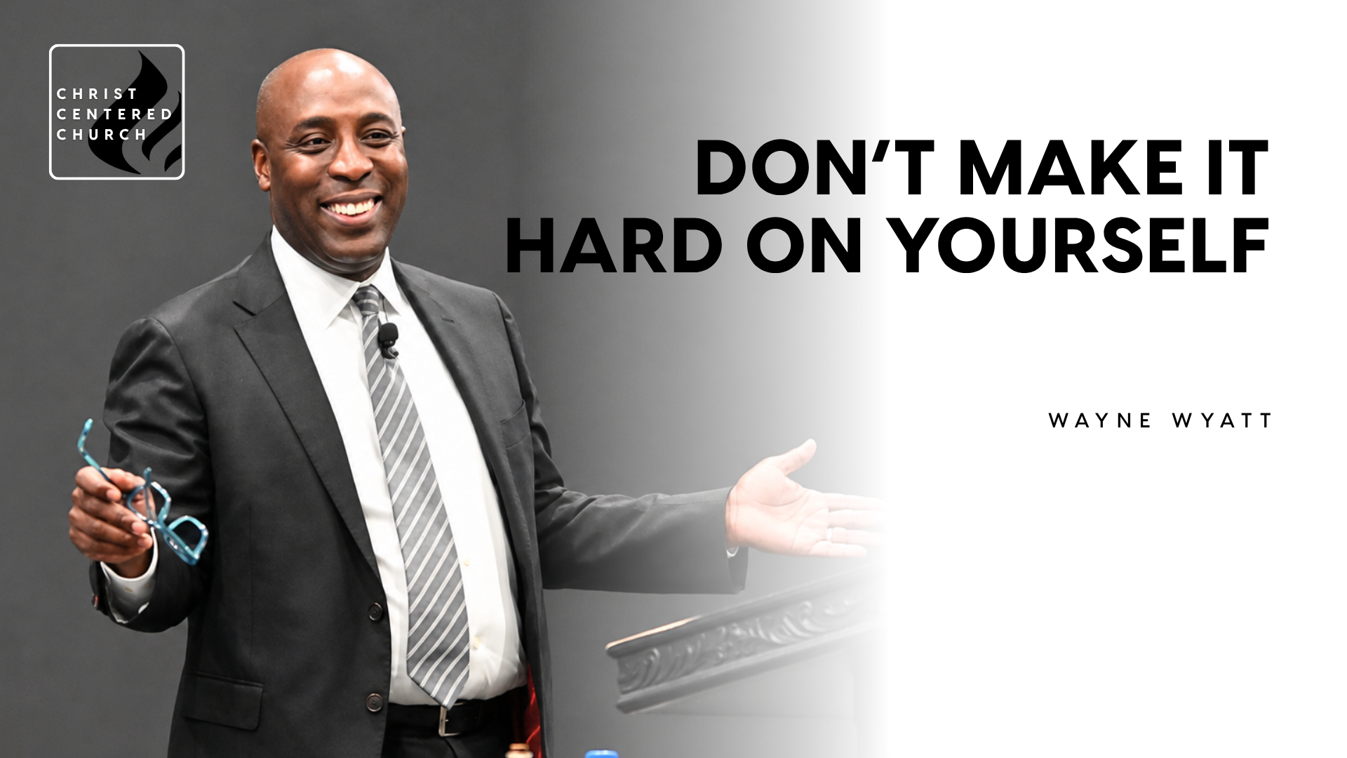 Don't Make It Hard On Yourself | Wayne Wyatt - 2026/08/16 episode artwork