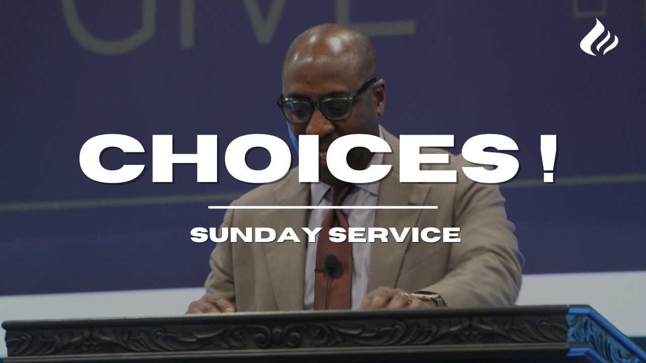 CHOICES | Pastor Wayne Wyatt - 2025/03/02 episode artwork