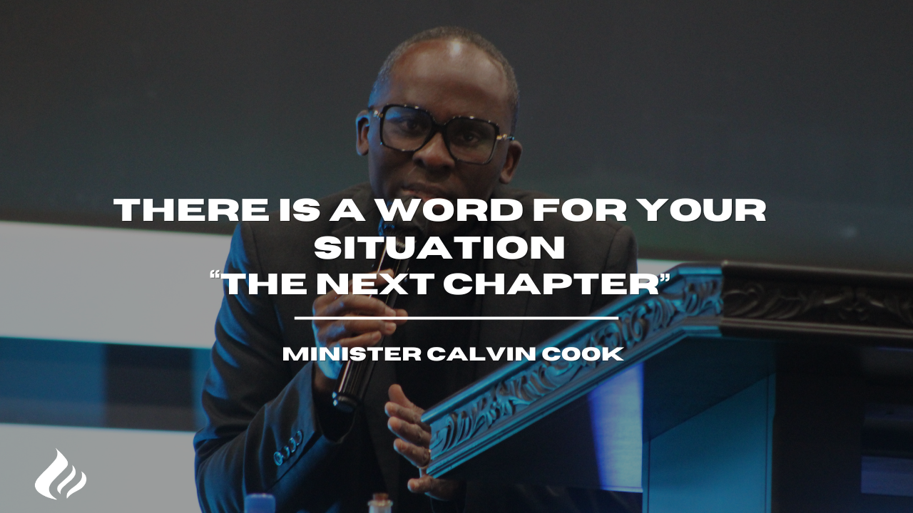 There Is A Word For Your Situation " The Next Chapter" | Min. Calvin Cook - 2025/05/14 episode artwork
