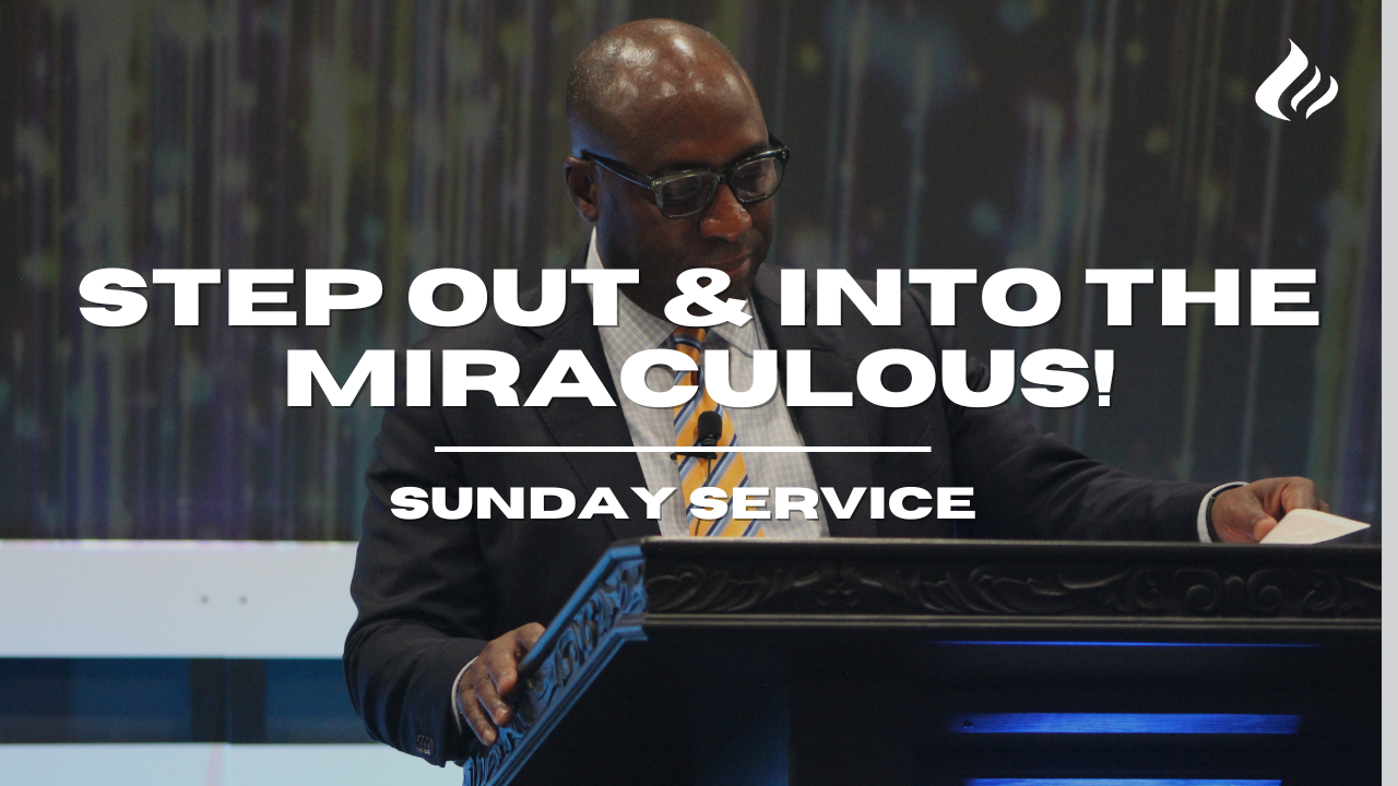 Step Out & Into The Miraculous | Pastor Wayne Wyatt - 2024/08/04 episode artwork
