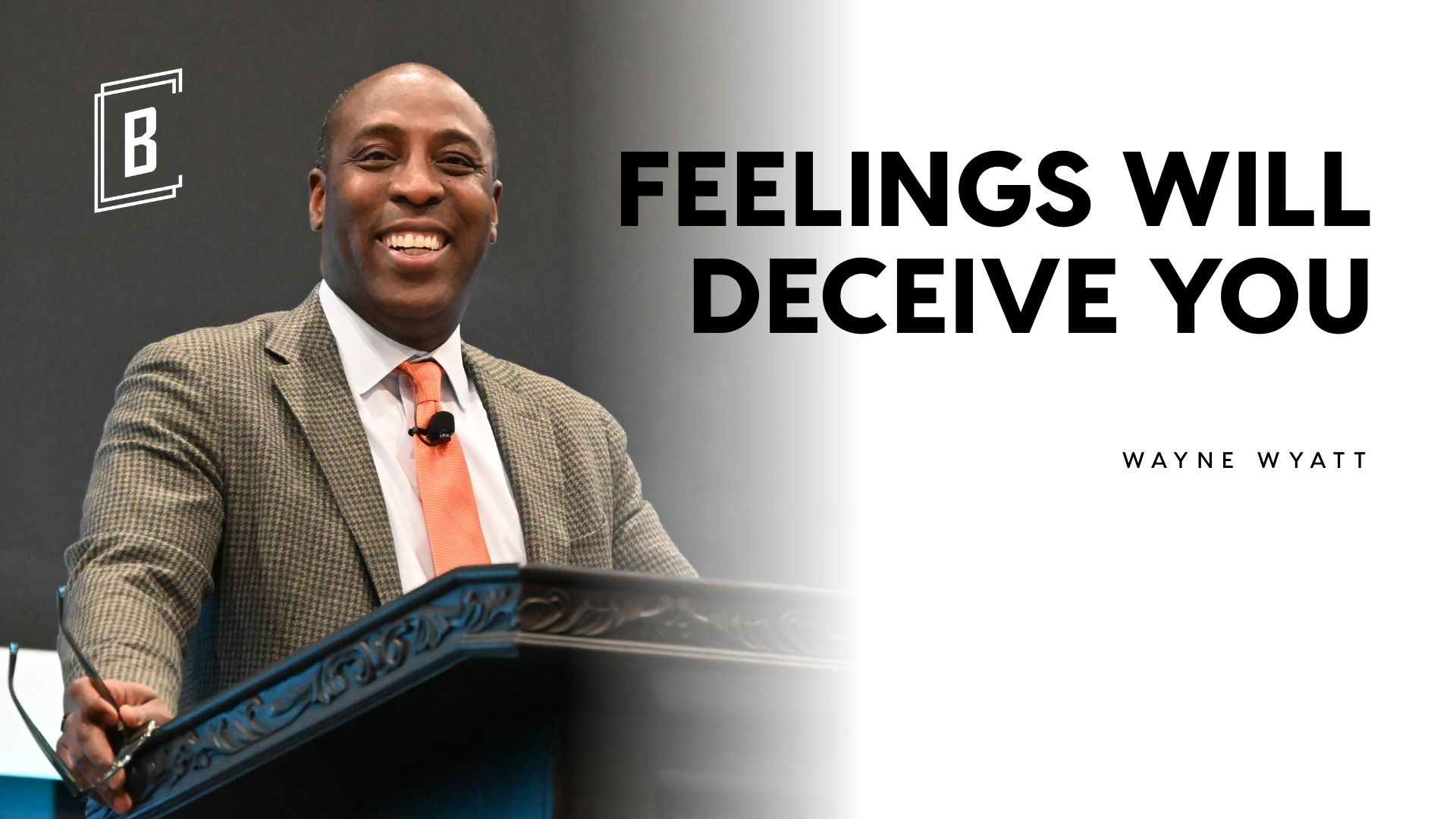 BEYOND | Feelings Will Deceive You | Wayne Wyatt - 2026/02/25 episode artwork