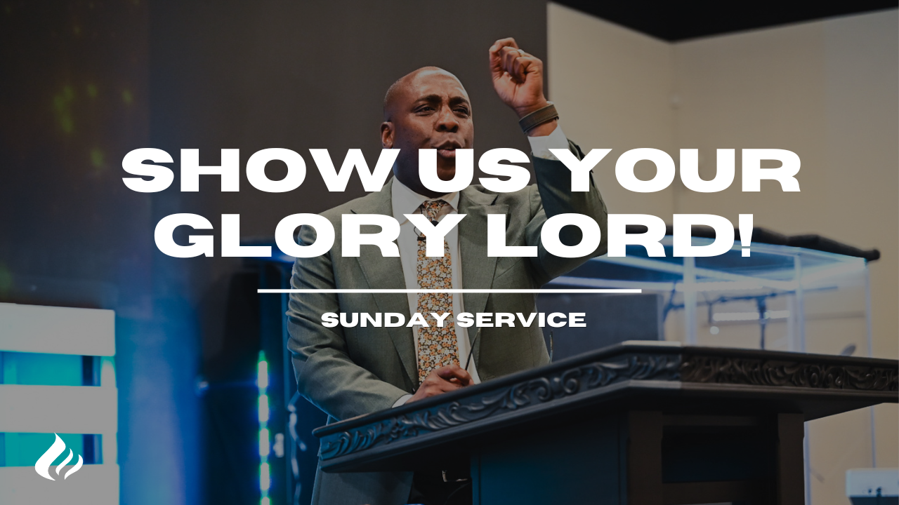 Show Us Your Glory Lord | Pastor Wayne Wyatt - 2025/08/03 episode artwork