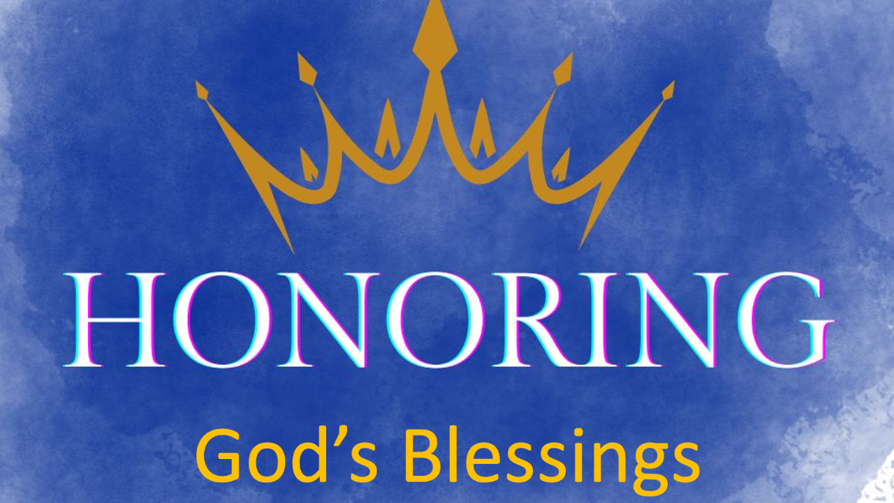 HONORING GOD'S BLESSINGS - Hebrews 13:20-25 - Audio