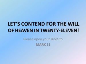 LET'S CONTEND FOR THE WILL OF HEAVEN! - Mark 11:22-26 - Audio episode artwork
