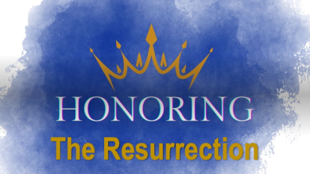 HONORING THE RESURRECTION - 1 Corinthians 15:1-26 - Audio