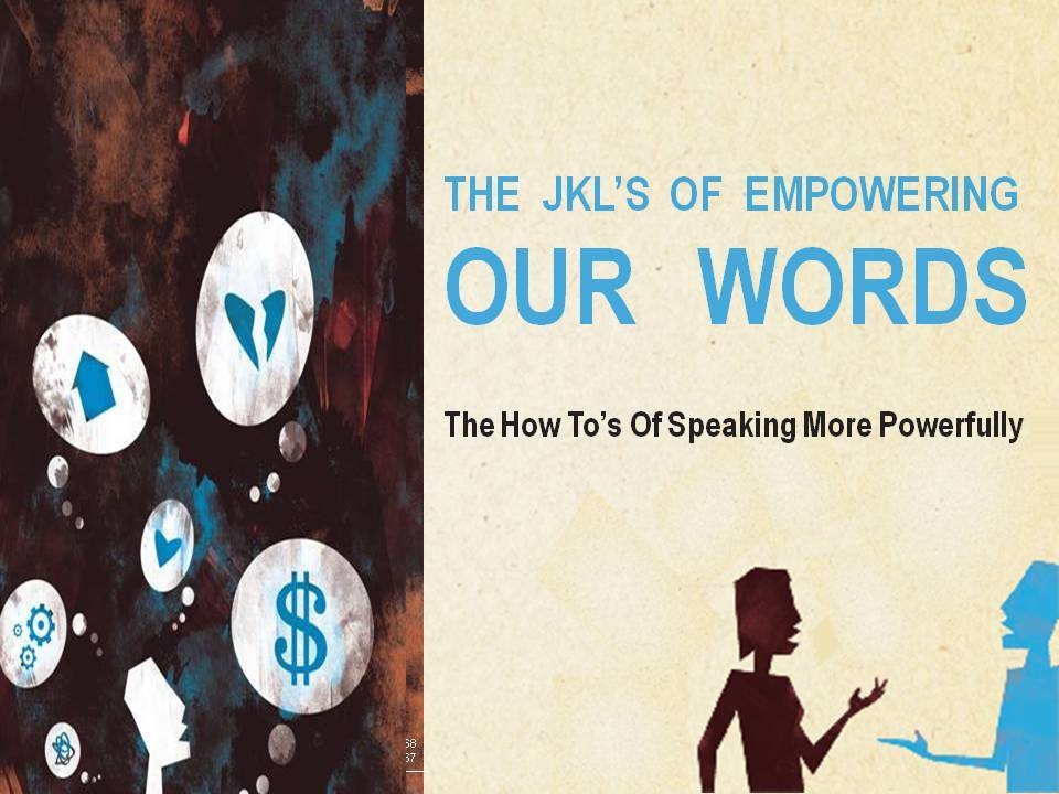 THE JKL'S OF EMPOWERING OUR WORDS - Psalm 19:12-14