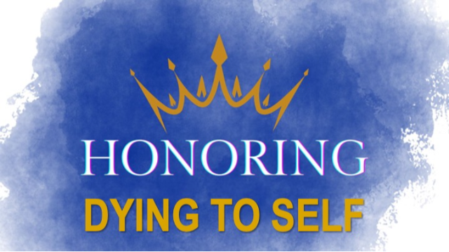 HONORING DYING TO SELF - Matthew 10:24-42 - Audio