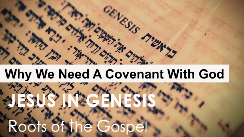 Genesis 6:1-22 - WHY WE NEED A COVENANT WITH GOD - Audio episode artwork