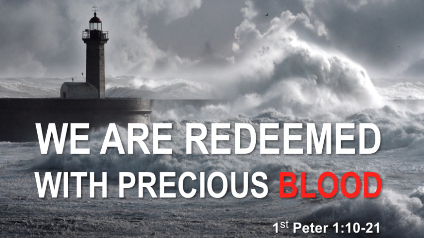 WE ARE REDEEMED BY PRECIOUS BLOOD