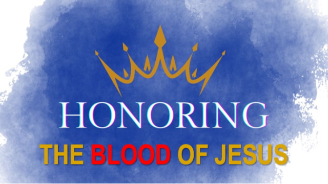 HONORING THE BLOOD OF JESUS - John 6:35-60 - Audio