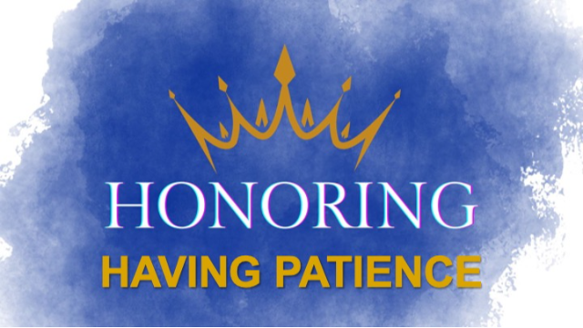 HONORING HAVING PATIENCE - James 1:1-7 - Audio