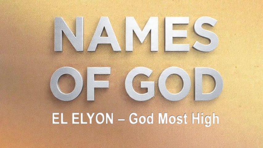EL ELYON - God Most High - Genesis 14:14-24 - Audio episode artwork