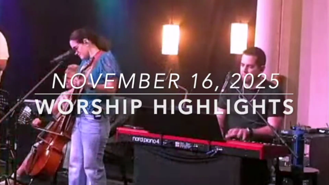 WORSHIP HIGHLIGHTS - November 16, 2025 episode artwork