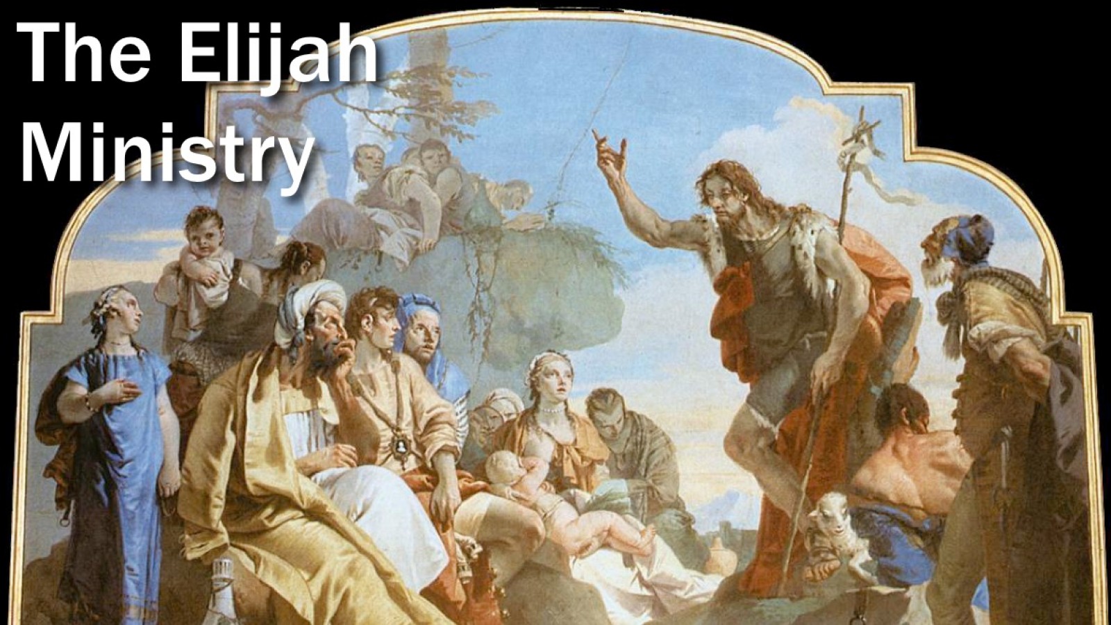 The Elijah Ministry - 2014/05/10