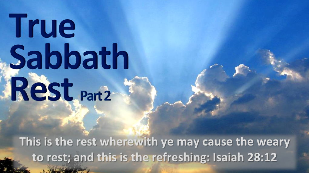 True Sabbath Rest - Part 2 - 2014/07/05