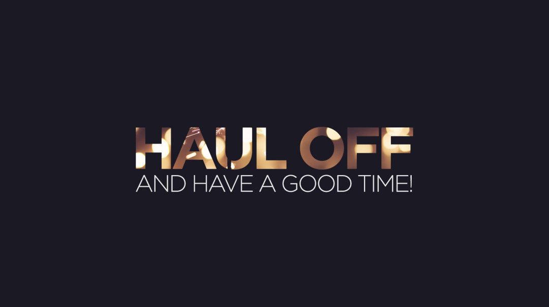 Haul Off and Have a Good Time! - Audio episode artwork