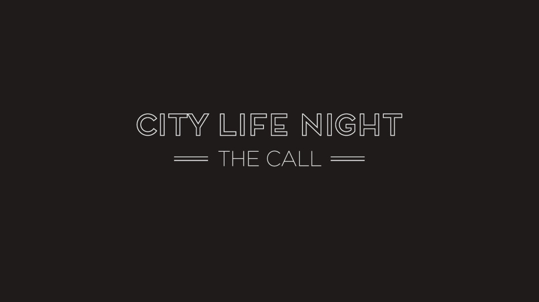 City Life Night: The Call - Audio episode artwork