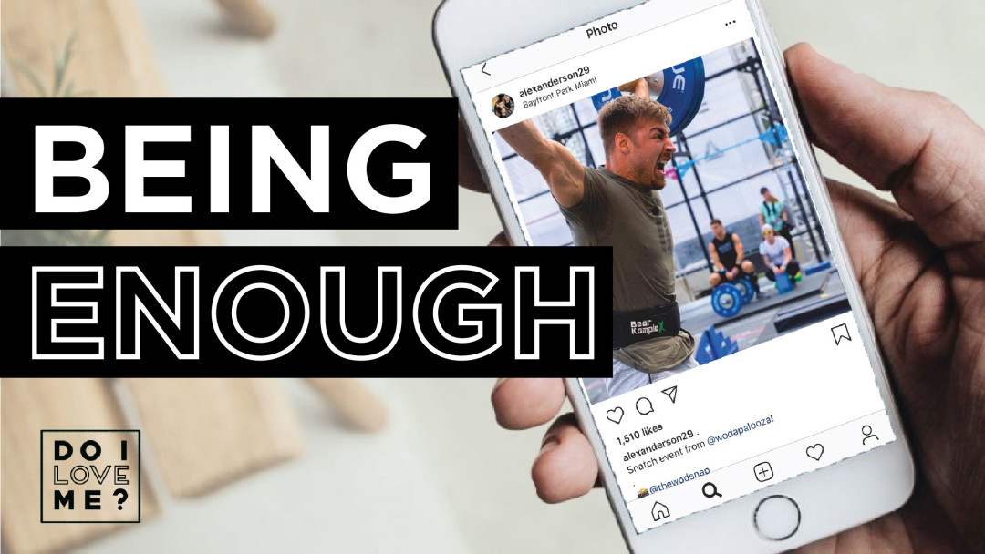 Do I Love Me?: Being Enough - Audio episode artwork