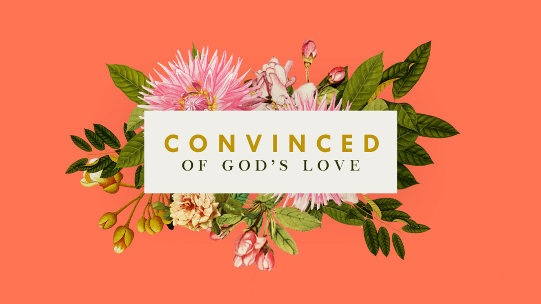 Convinced of God's Love - Audio episode artwork