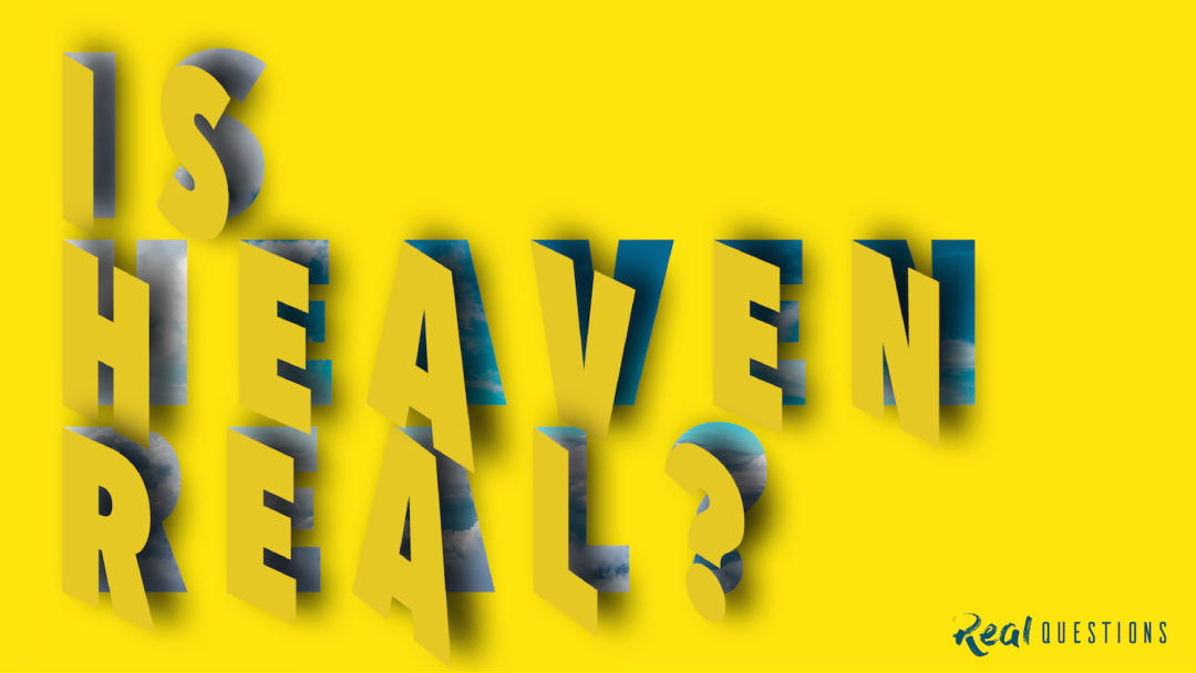 Is Heaven Real? - Audio episode artwork