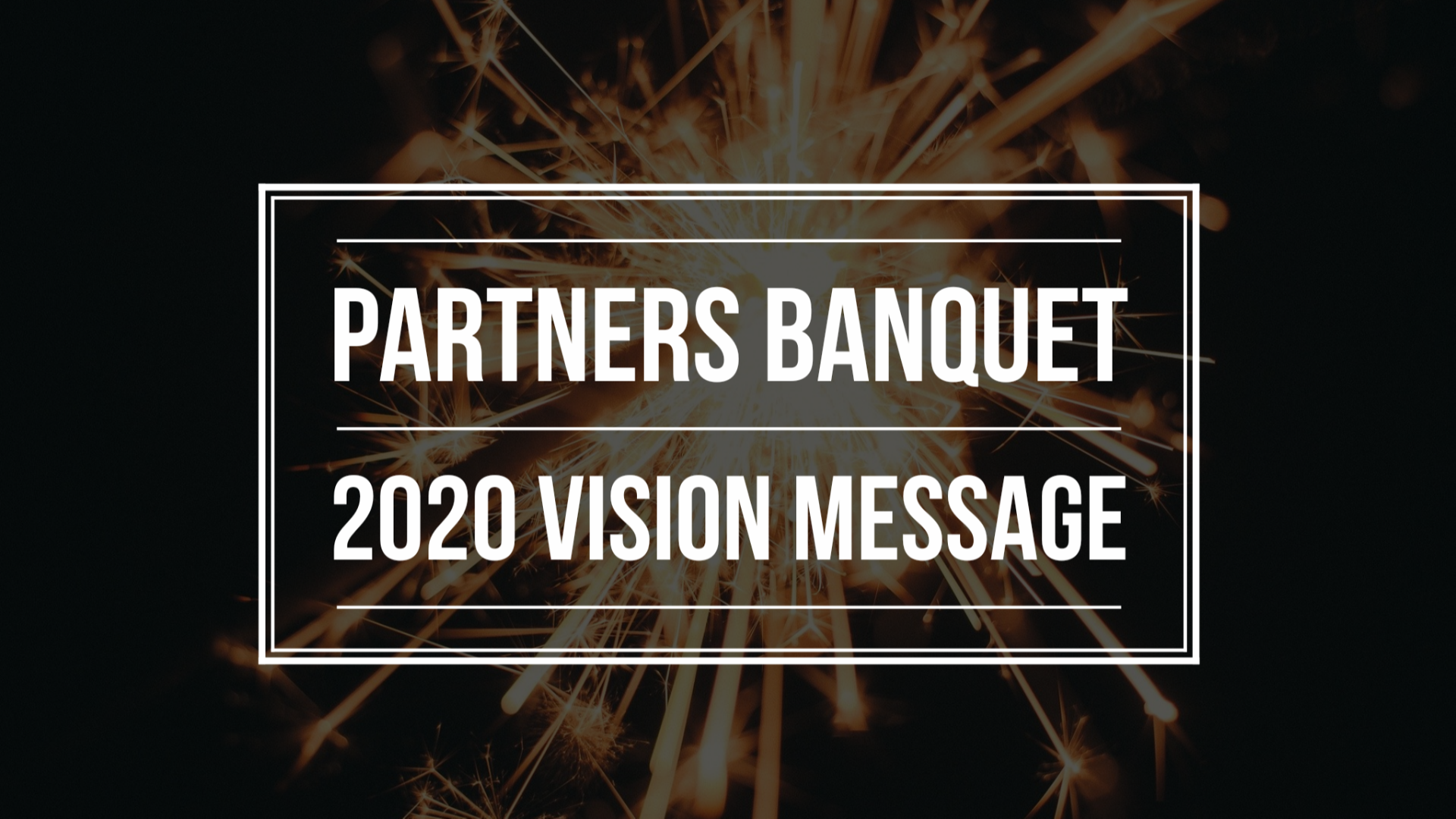 Partners Banquet 2020 - Vision Message - Audio episode artwork