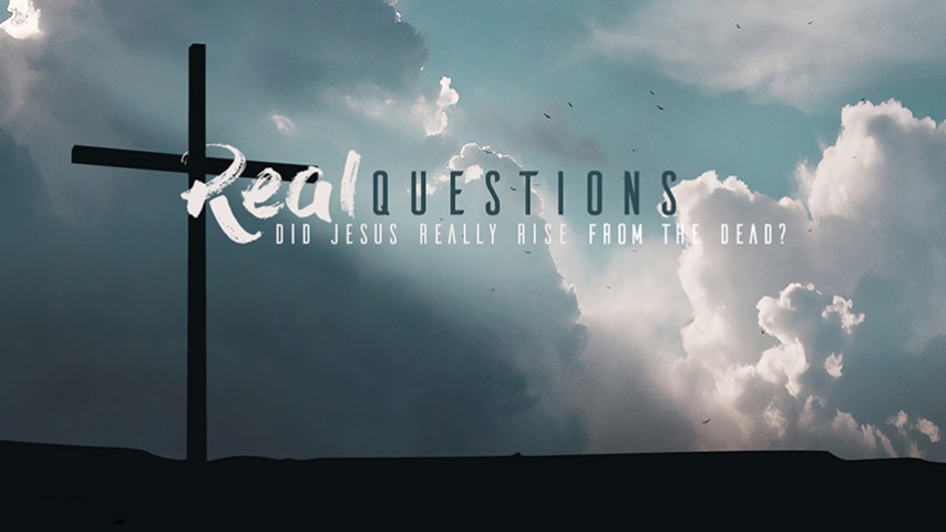 Real Questions Easter: Did Jesus REALLY Rise from the Dead? - Audio episode artwork