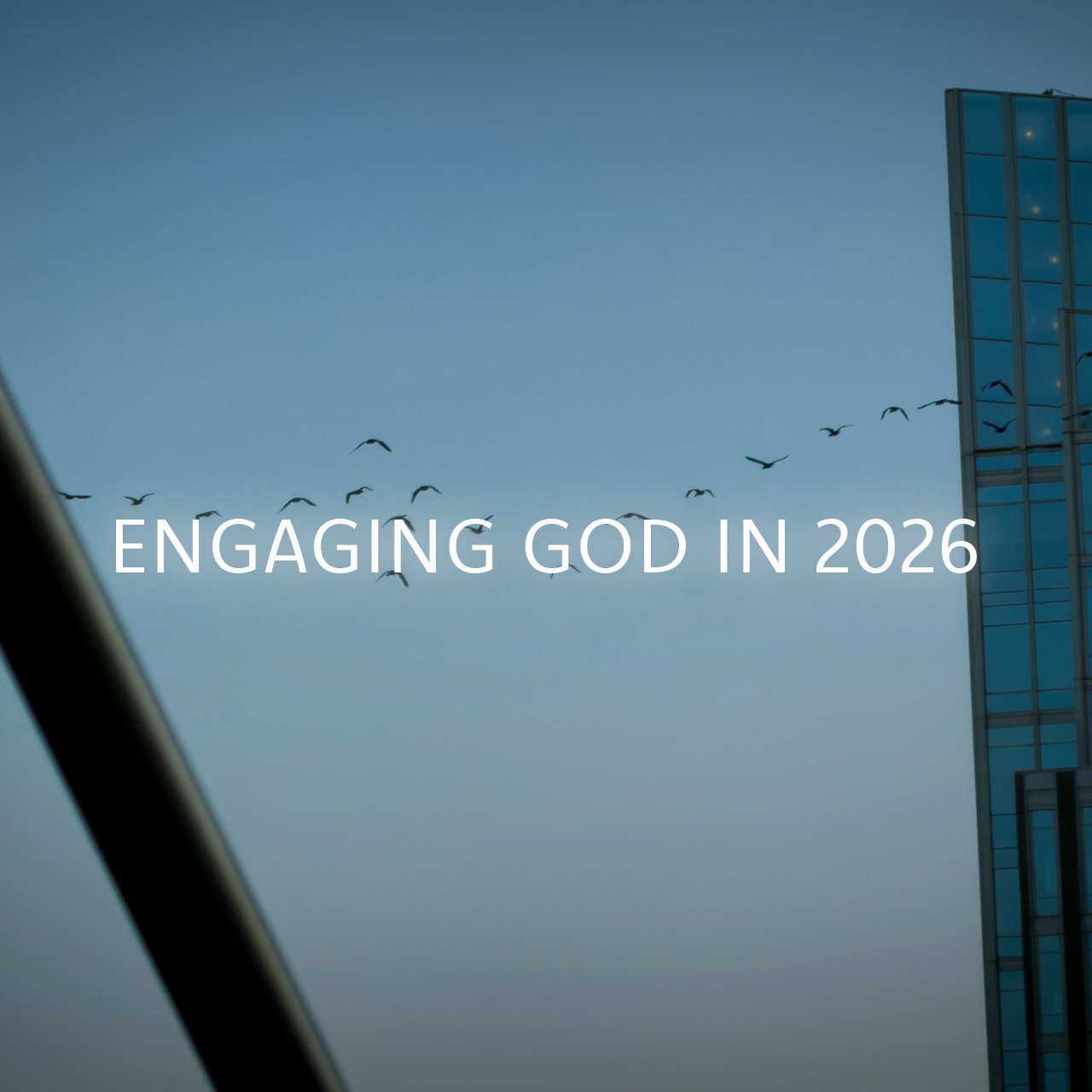 Engaging God in 2026 - Audio episode artwork