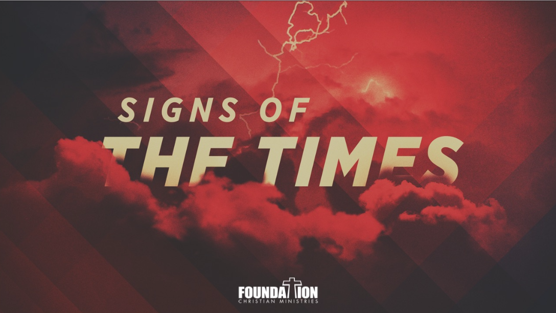 Signs Of The Times Part 3