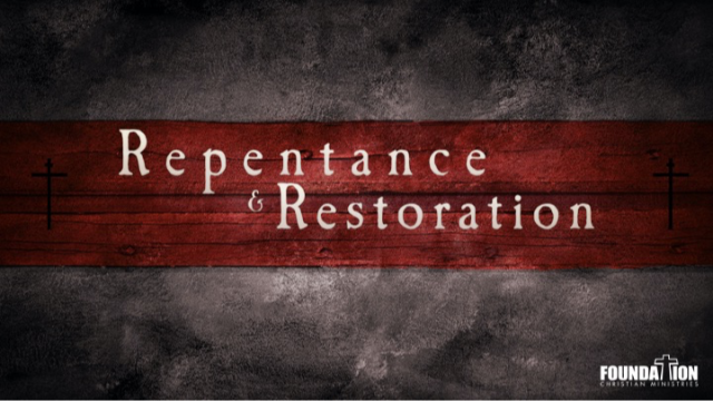 Repentance & Restoration
