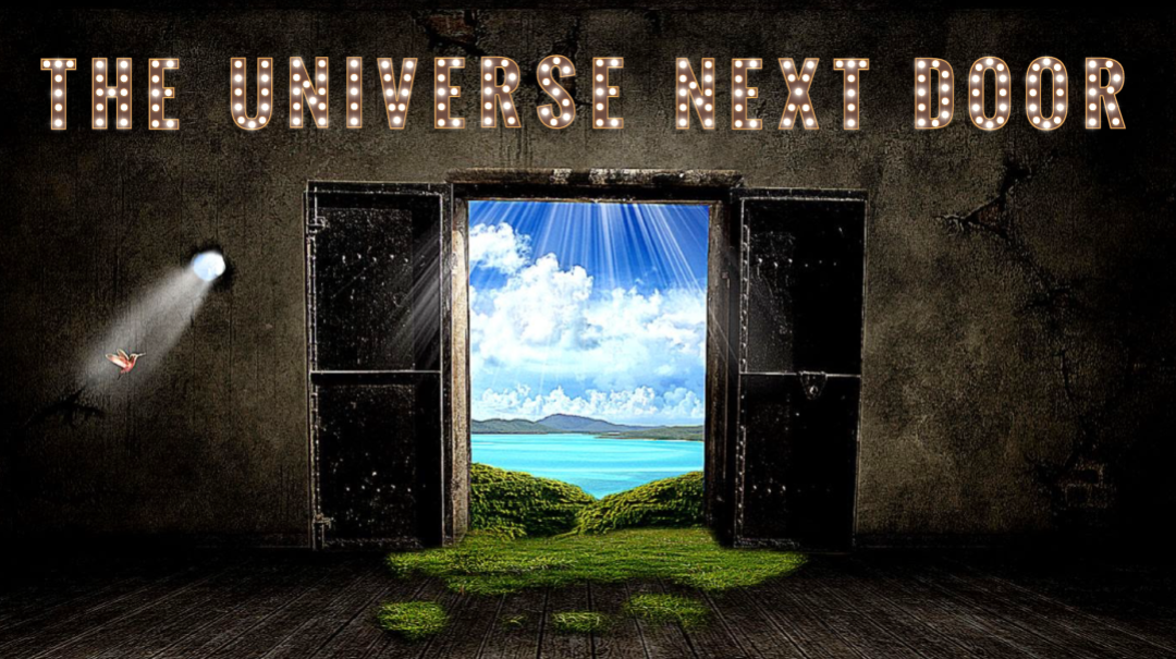 THE UNIVERSE NEXT DOOR (Series Intro)