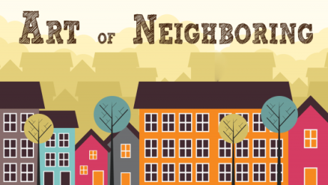 THE ART OF NEIGHBORING