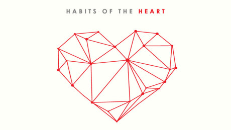 HABITS OF THE HEART
