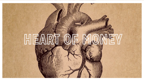 THE HEART OF MONEY