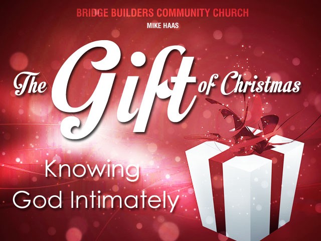 The Gift of Christmas:Knowing God Intimately episode artwork