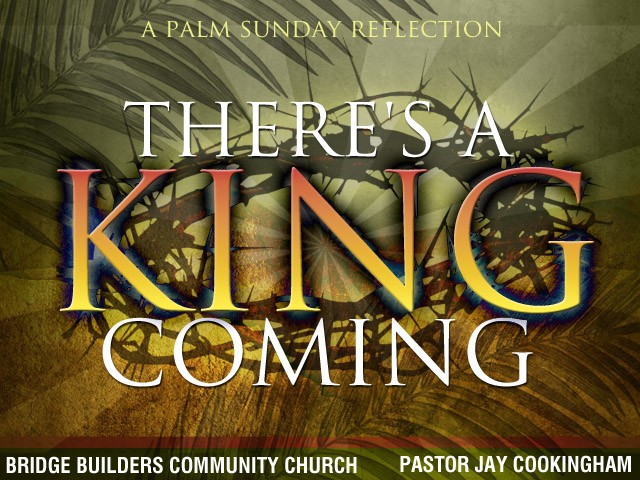 Palm Sunday -There’s a king coming - Audio episode artwork