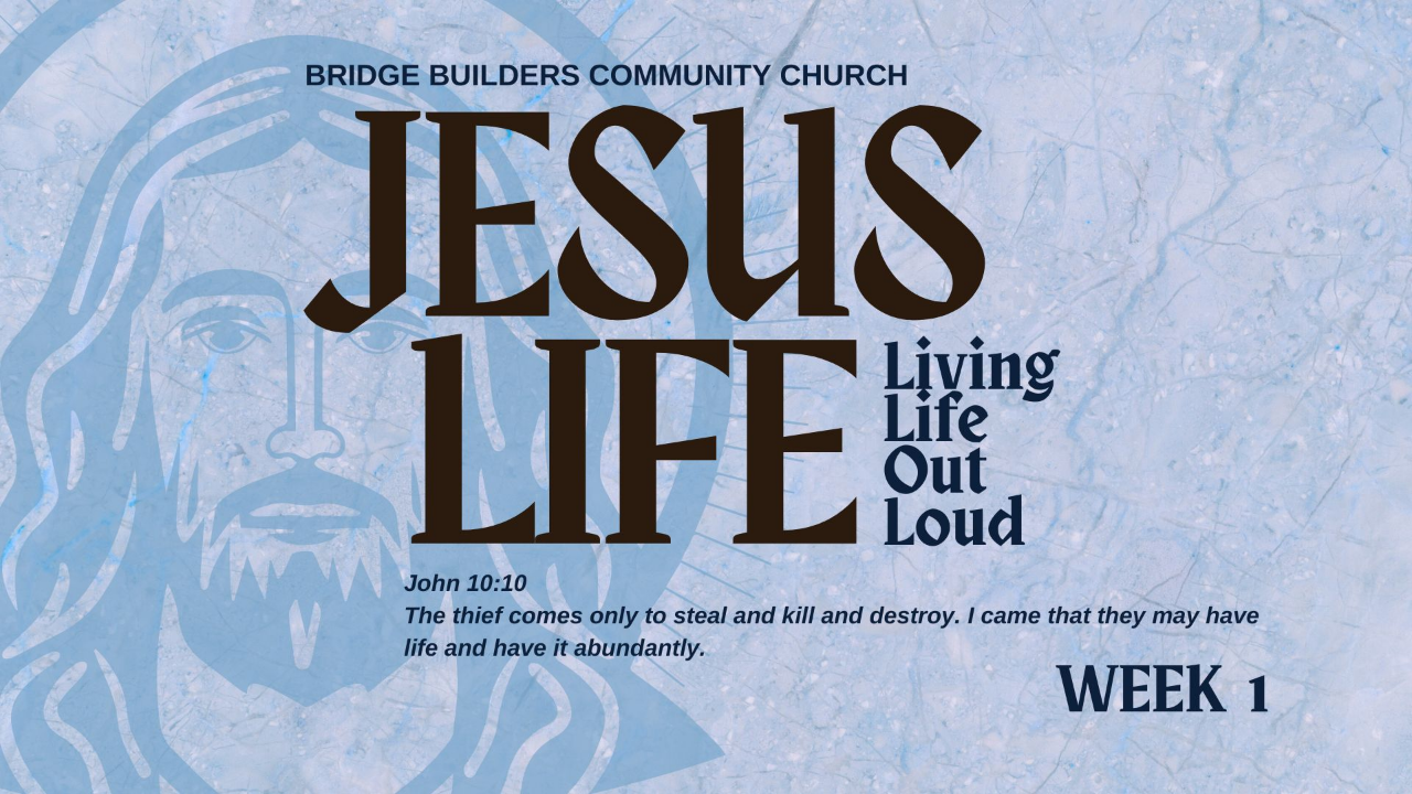 Jesus Life: Living Life Out Loud 	Week 1 episode artwork