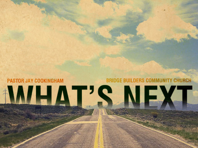 What's Next?