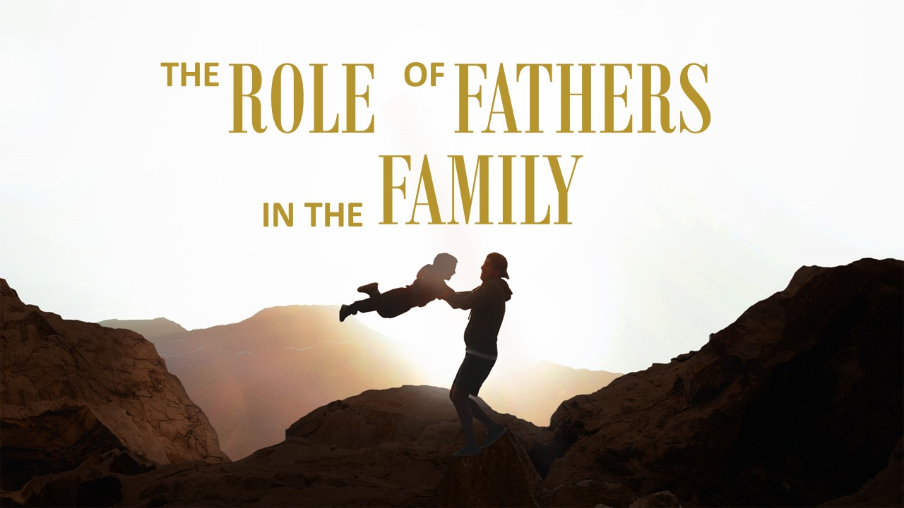 The Role of Fathers in the Family