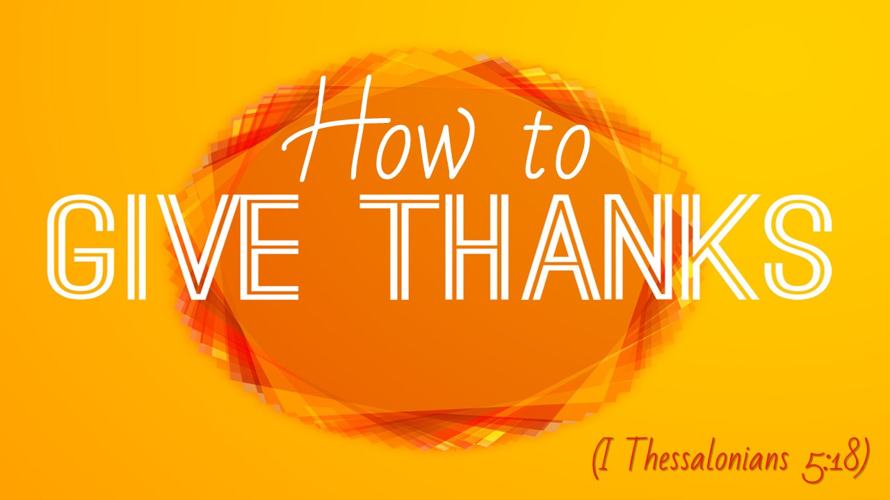 How to Give Thanks