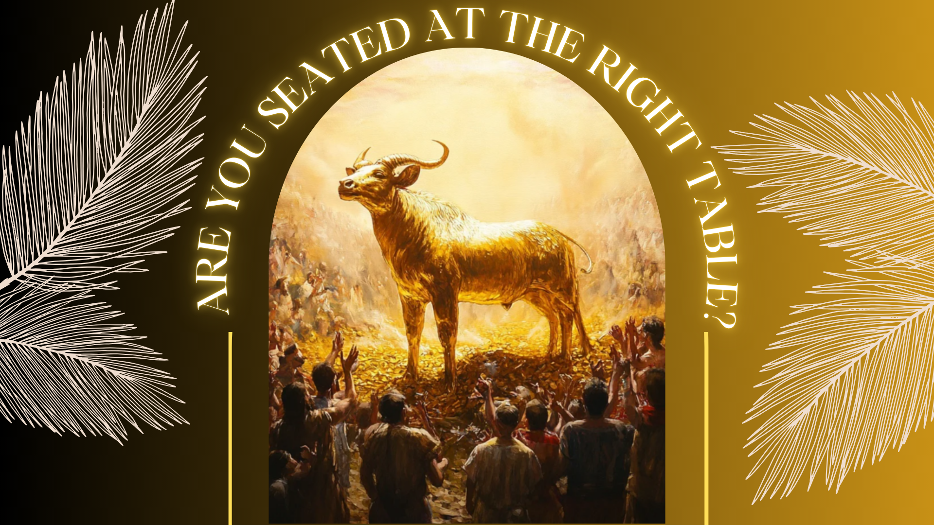 Seated at the Right Table: The Call to Faithfulness in Turbulent Times