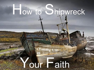 "How to Shipwreck Your Faith" - Audio episode artwork