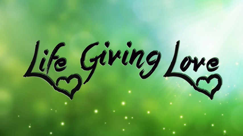 05-01-2016 Life Giving Love - Part 3 episode artwork
