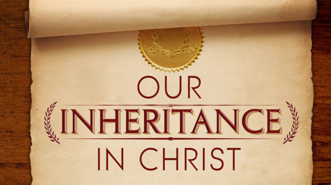 11-01-2017 Our Inheritance In Christ - part 3 episode artwork