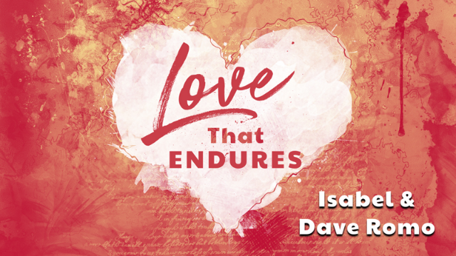 09-27-2020 Love That Endures - Isabel & Dave Romo episode artwork