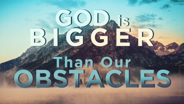 02-20-2022 God Is Bigger Than Our Obstacles episode artwork