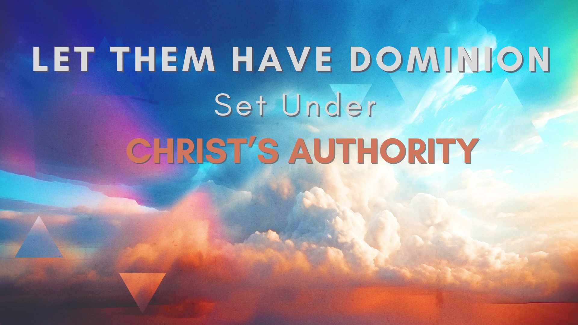 10-04-2023 Let Them Have Dominion - Set Under Christ's Authority episode artwork