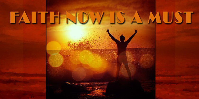 06-01-2016 Faith Now Is A Must - Part 2 episode artwork
