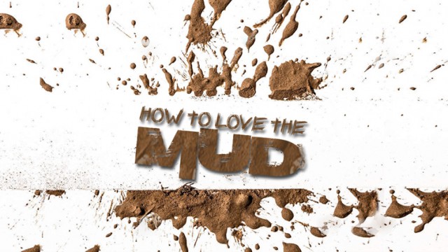 03-13-2016 How To Love the Mud episode artwork