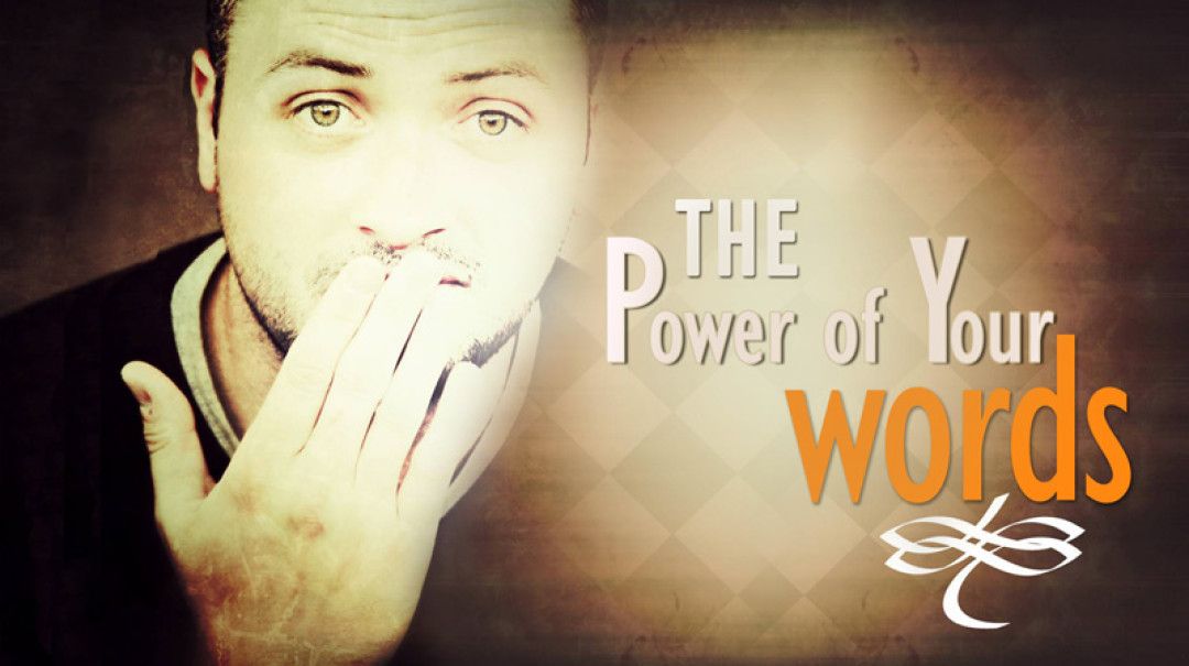 04-22-2018 The Power of Your Words episode artwork